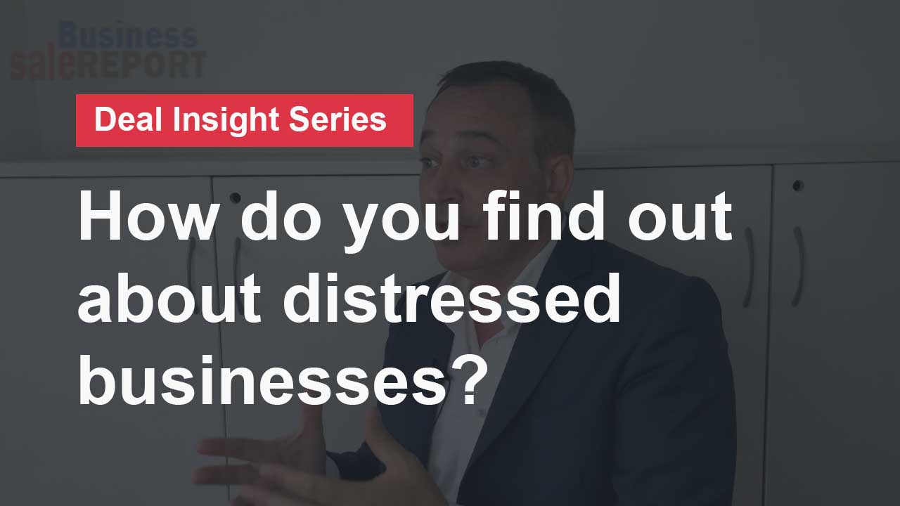 How do you find out about distressed business opportunities?